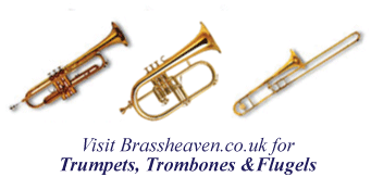 Visit Brassheaven.co.uk for Trumpets, Trombones & Flugels